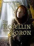 Cover zum Buch Die Rebellin von Koron