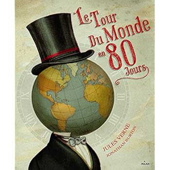 Le tour du monde en 80 jours Le tour du monde en 80 jours