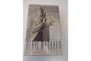 Straight on Till Morning: A Biography of Beryl Markham