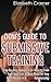 Dom's Guide To Submissive Training: Step-by-step Blueprint On How To Train Your New Sub. A Must Read For Any Dom/Master In A BDSM Relationship (Men's Guide to BDSM, Band 1) by Elizabeth Cramer