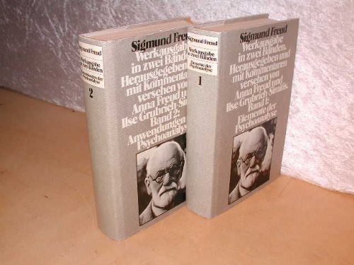 Werksausgabe in zwei Bänden. Band 1: Elemente der Psychoanalyse; Band 2: Anwendungen der Psychoanalyse. Herausgegeben und mit Kommentaren versehen von Anna Freud und Ilse Grubrich-Simitis.