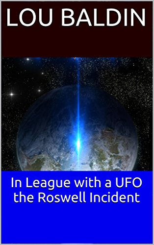 In League with a UFO the Roswell Incident (English Edition) livre