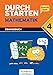 Durchstarten - Mathematik - Neubearbeitung: 4. Schulstufe - Dein Übungsbuch: Übungsbuch mit Lösungen. Inkl. 