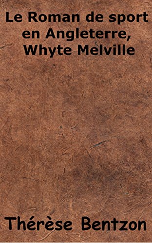 Le Roman de sport en Angleterre, Whyte Melville