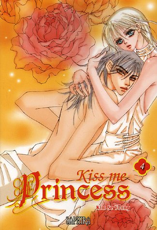 Kiss Me Princess — Tome 4