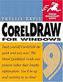 CorelDRAW 9 for Windows: Visual QuickStart Guide (Visual Quickstart Guide Series) by 