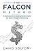 The FALCON Method: A Proven System for Building Passive Income and Wealth Through Stock Investing (English Edition) by 