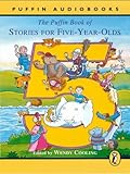 The Puffin Book Of Stories For Five- Year-Olds (Puffin Audiobooks) by Wendy Cooling