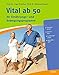 Produktbild Vital ab 50: Ihr Ernährungs- und Bewegungsprogramm