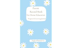 Parent Record Book for Home Education: Progress and Learning Journal