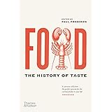 Food: The History of Taste