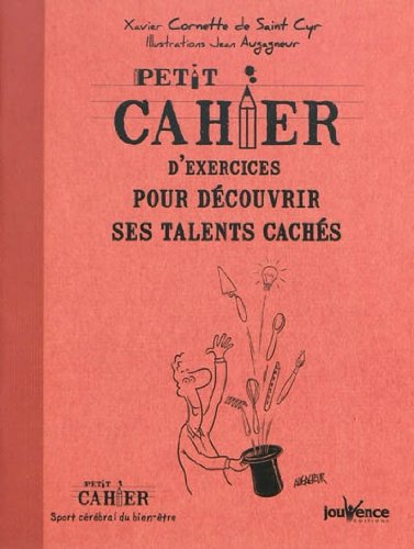 Download Petit cahier d'exercices pour découvrir ses talents cachés Download Petit cahier d'exercices pour découvrir ses talents cachés