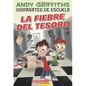 La Fiebre del Tesoro (Disparates De Escuela/ Schooling Around!)