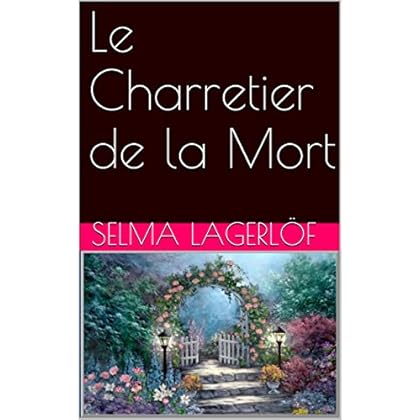 Le Charretier de la Mort Le Charretier de la Mort