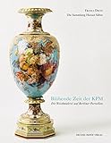  Blühende Zeit der KPM: Die Weichmalerei auf Berliner Porzellan