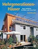 Image de Mehrgenerationenhäuser: Planen und Bauen: Wohlfühlen unter einem Dach