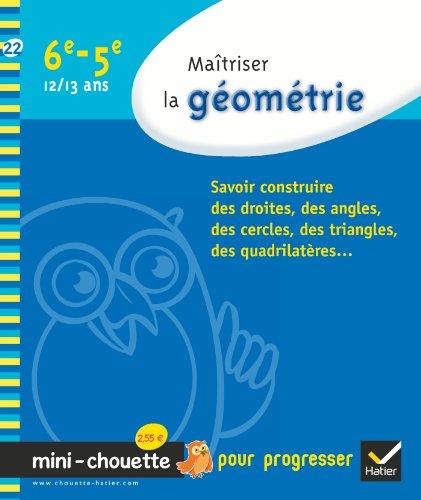 Download Maîtriser la géométrie 6e, 5e - Mini-Chouette: Cahier de soutien Download Maîtriser la géométrie 6e, 5e - Mini-Chouette: Cahier de soutien