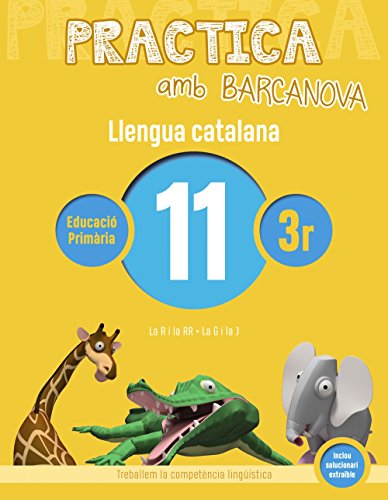 Practica amb Barcanova 11 Llengua catalana: La R i la RR La G i la J (Materials EducatiusMaterial complementari Pri