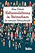 Kulturveränderung im Unternehmen: Die verborgene Führungsdisziplin by 