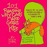 Image de 101 Reasons Why Cats Make Great Kids