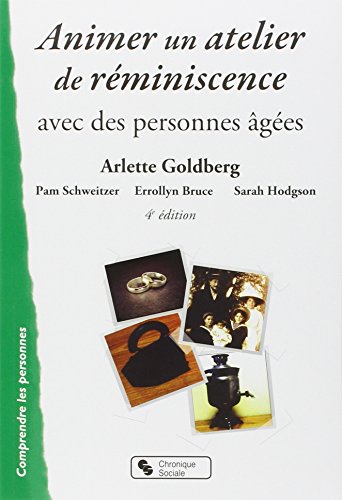 Animer un atelier de réminiscence avec des personnes âgées Animer un atelier de réminiscence avec des personnes âgées