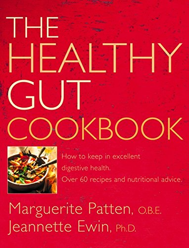 Download The Healthy Gut Cookbook: How to Keep in Excellent Digestive Health with 60 Recipes and Nutrition Advice Download The Healthy Gut Cookbook: How to Keep in Excellent Digestive Health with 60 Recipes and Nutrition Advice