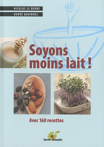 couverture de : Soyons moins lait