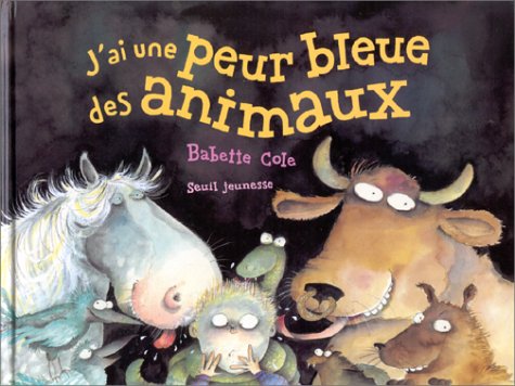 couverture de : J'ai une peur bleue des animaux
