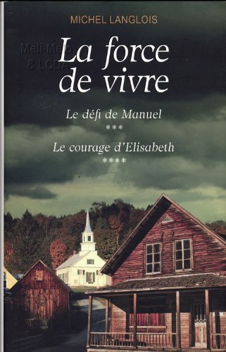 couverture de : Le d&eacute;fi de Manuel/Le courage d'Elisabeth