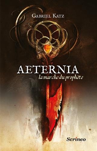 Download Aeternia - tome 01 - La marche du prophète Download Aeternia - tome 01 - La marche du prophète