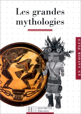couverture de : Les grandes mythologies