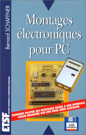 Montages électroniques pour PC (1Disquette)