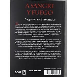 A sangre y fuego / Blood and Fire: La Guerra Civil Americana / the American Civil War