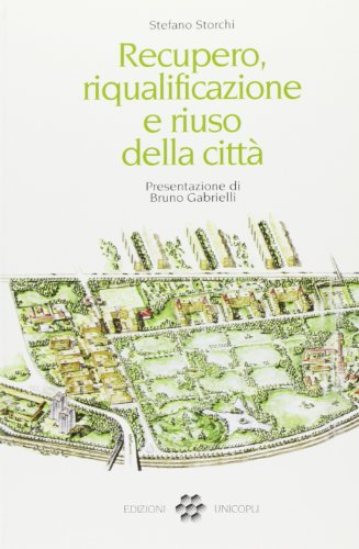 Recupero, riqualificazione e riuso della città