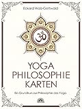  Yoga Philosophie Karten: Ein Grundkurs zur Philosophie des Yoga
