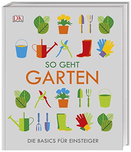 Preisvergleich Produktbild So geht Garten: Die Basics für Einsteiger
