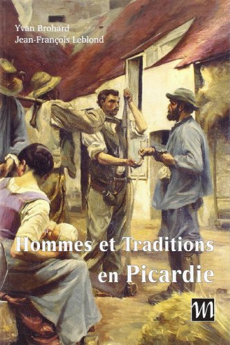 <a href="/node/38555">Hommes et Traditions en Picardie</a>
