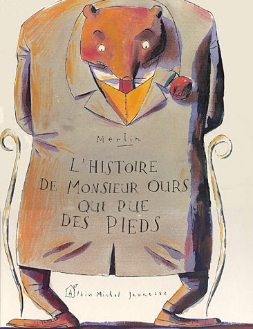 couverture de : L'histoire de Monsieur Ours qui pue des pieds