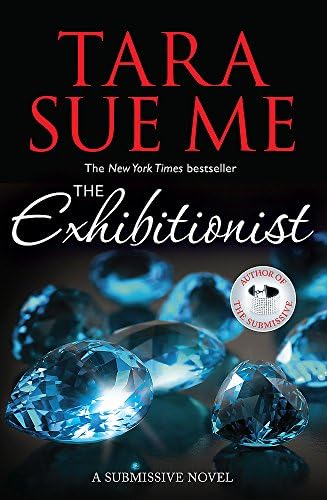 The Exhibitionist: Submissive 6 (The Submissive Series)