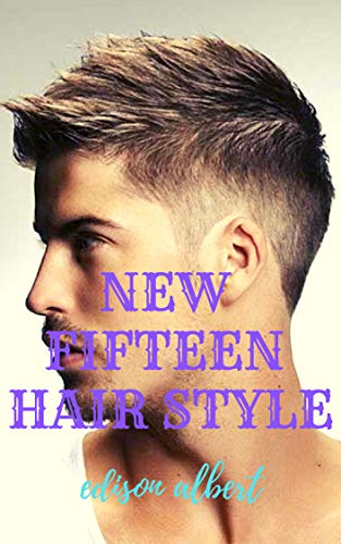 New Fifteen Hair Style Ebook Edison Albert Amazon In
