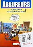 Les Assureurs, Tome 1 : Le Grand bêtisier des déclarations d'accidents