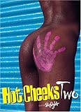 Hot Cheeks Two by 