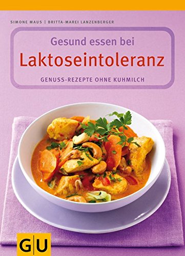 Download Laktoseintoleranz, Gesund essen bei: Genuss-Rezepte ohne Kuhmilch Download Laktoseintoleranz, Gesund essen bei: Genuss-Rezepte ohne Kuhmilch