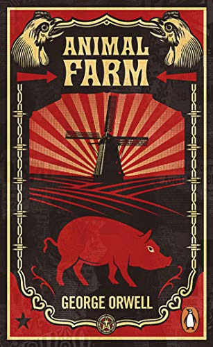 Animal farm: The dystopian classic reimagined with cover art by Shepard Fairey (Penguin Essentials)