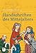 Handschriften des Mittelalters: Grundwissen Kodikologie und Paläographie by 