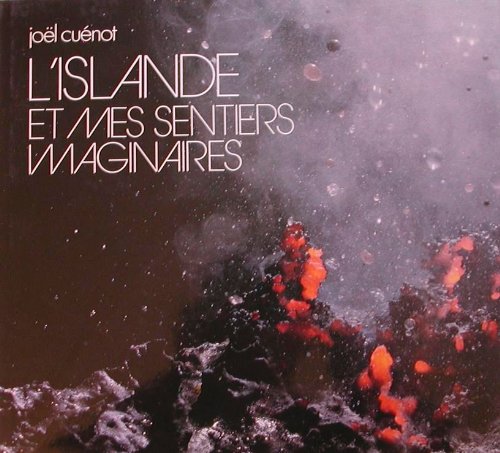 L' Islande et mes sentiers imaginaires