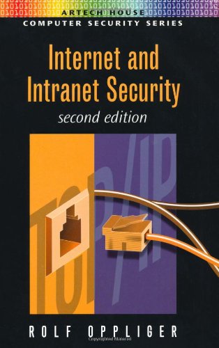 Download Internet and Intranet Security (Artech House Computer Security Series)