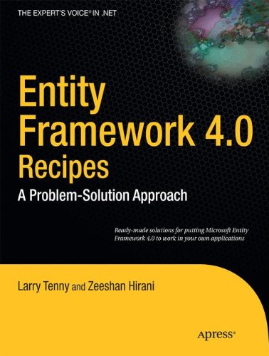 Download Entity Framework 4.0 Recipes: A Problem-Solution Approach (Expert's Voice in .Net)