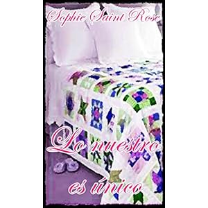 Lo nuestro es único