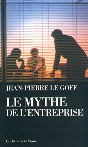 Download Le mythe de l'entreprise (Cahiers libres) Download Le mythe de l'entreprise (Cahiers libres)